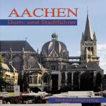 Aachen – Dom- und Stadtführer