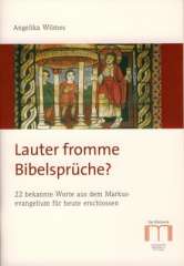 Lauter fromme Bibelsprüche?