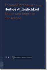 Heilige Alltäglichkeit