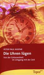 Die Uhren lügen