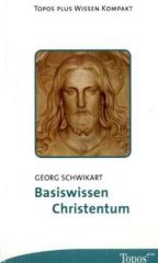 Basiswissen Christentum