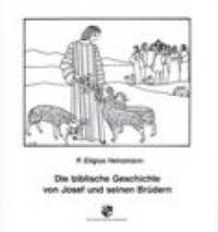 Die biblische Geschichte von Josef und seinen Brüdern