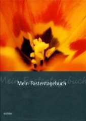 Mein Fastentagebuch