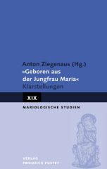 „Geboren aus der Jungfrau Maria“