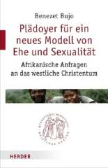 Plädoyer für ein neues Modell von Ehe und Sexualität
