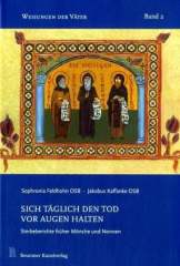 Sich täglich den Tod vor Augen halten