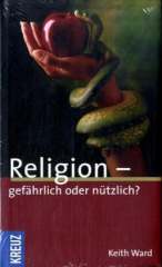  Religion - gefährlich oder nützlich?