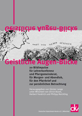 Geistliche Augen-Blicke