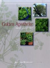 Gottes Apotheke heilt und pflegt