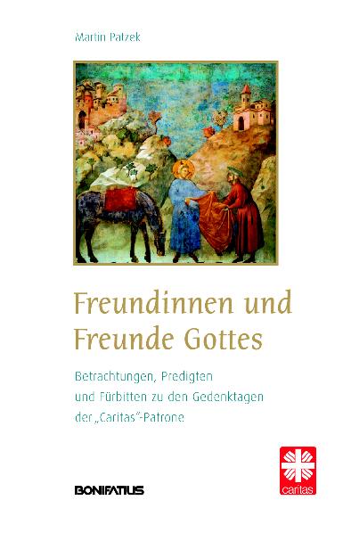 Freundinnen und Freunde Gottes