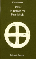 Gebete in schwerer Krankheit