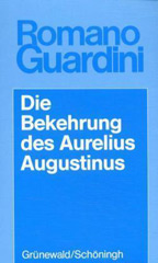 Die Bekehrung des Aurelius Augustinus