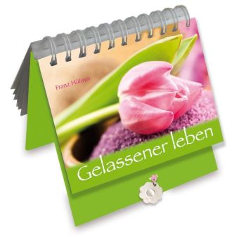 Gelassener leben