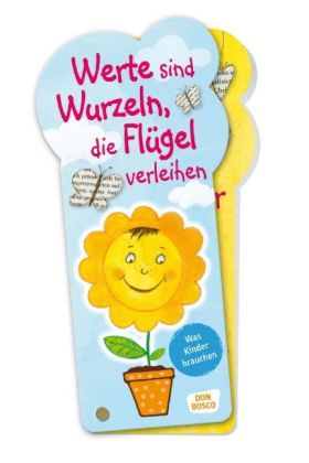 Werte sind Wurzeln, die Flügel verleihen
