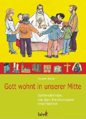 Gott wohnt in unserer Mitte