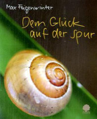 Dem Glück auf der Spur
