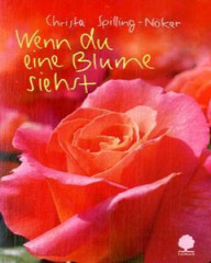 Wenn du eine Blume siehst