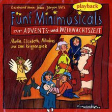 Fünf Minimusicals zur Advents- und Weihnachtszeit – Playback-CD