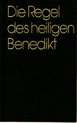 Die Regel des heiligen Benedikt