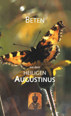 Beten mit dem heiligen Augustinus