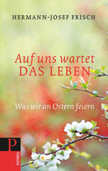 Auf uns wartet das Leben