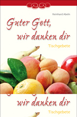 Guter Gott, wir danken dir