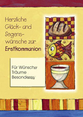 Herzliche Glück- und Segenswünsche zur Erstkommunion