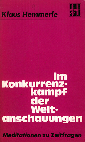Im Konkurrenzkampf der Weltanschauungen