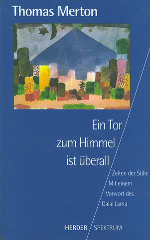 Ein Tor zum Himmel ist überall