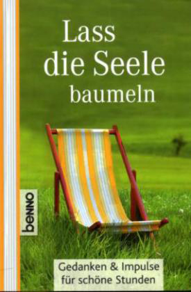 Lass die Seele baumeln
