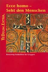 Ecce homo - Seht den Menschen