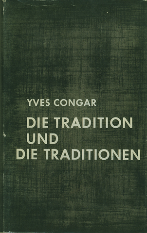 Die Tradition und die Traditionen
