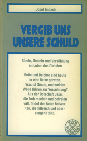 Vergib uns unsere Schuld