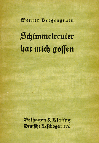 Schimmelreuter hat mich gossen