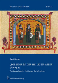 „Die Lehren der heiligen Väter“ (RB 73,2)
