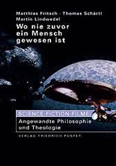 Wo nie zuvor ein Mensch gewesen ist