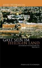 Gast sein im Heiligen Land