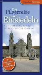 Die Pilgerreise nach Einsiedeln