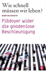 Wie schnell müssen wir leben?