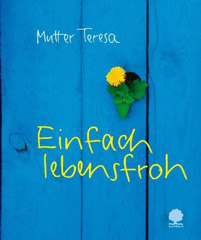 Einfach lebensfroh