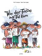 Wie der Friede ins Tal kam