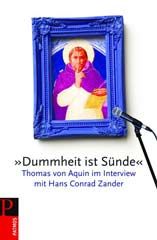 „Dummheit ist Sünde“