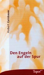 Den Engeln auf der Spur