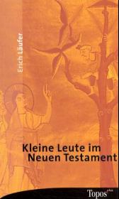 Kleine Leute im Neuen Testament
