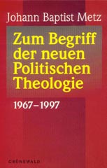Zum Begriff der neuen Politischen Theologie