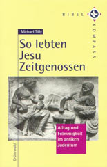 So lebten Jesu Zeitgenossen