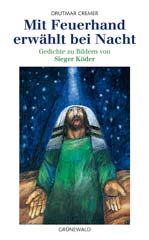 Mit Feuerhand erwählt bei Nacht