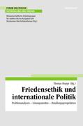 Friedensethik und internationale Politik