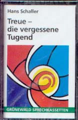 Treue – die vergessene Tugend