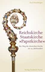 Reichskirche – Staatskirche – »Papstkirche«